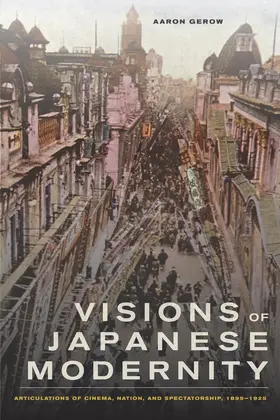 Gerow |  Visions of Japanese Modernity | Buch |  Sack Fachmedien
