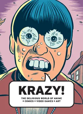Grenville |  Krazy - The Delirious World of Anime + Comics + Video Games + Art | Buch |  Sack Fachmedien