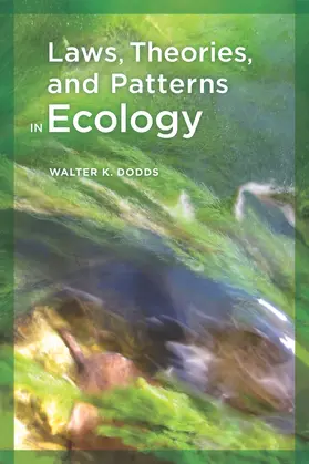 Dodds / DODDS |  Laws, Theories, and Patterns in Ecology | Buch |  Sack Fachmedien