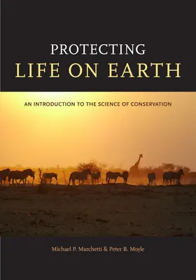 Marchetti / Moyle |  Protecting Life on Earth - An Introduction to Conservation | Buch |  Sack Fachmedien