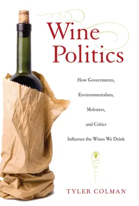 Colman |  Wine Politics | Buch |  Sack Fachmedien