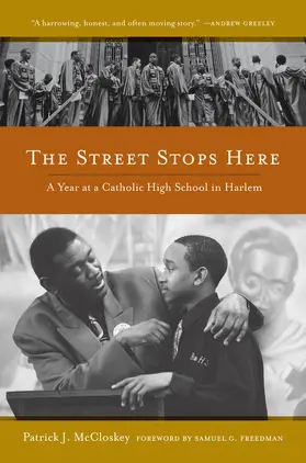 McCloskey |  The Street Stops Here - A Year at a Catholic High School in Harlem | Buch |  Sack Fachmedien