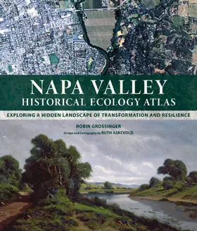 Grossinger |  Napa Valley Historical Ecology Atlas | Buch |  Sack Fachmedien