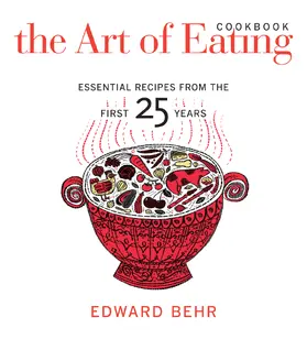 Behr |  The Art of Eating Cookbook | Buch |  Sack Fachmedien