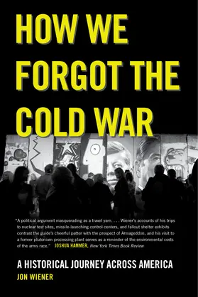 Wiener |  How We Forgot the Cold War | Buch |  Sack Fachmedien