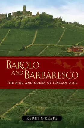 O’Keefe | Barolo and Barbaresco | Buch | 978-0-520-27326-9 | sack.de