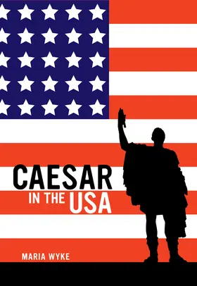 Wyke | Caesar in the USA | Buch | 978-0-520-27391-7 | sack.de