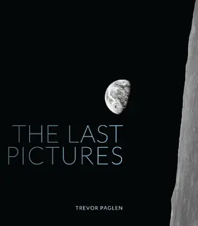 Paglen | The Last Pictures | Buch | 978-0-520-27500-3 | www2.sack.de