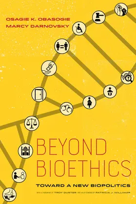 Obasogie / Darnovsky |  Beyond Bioethics | Buch |  Sack Fachmedien