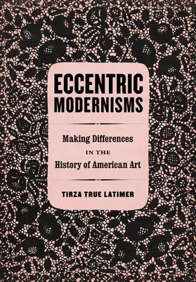 Latimer |  Eccentric Modernisms | Buch |  Sack Fachmedien