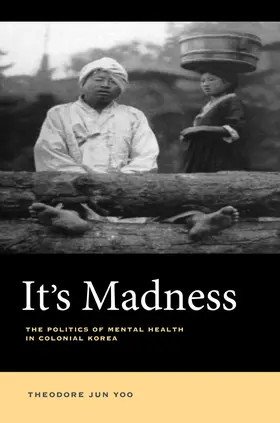 Yoo | It's Madness | Buch | 978-0-520-28930-7 | www2.sack.de