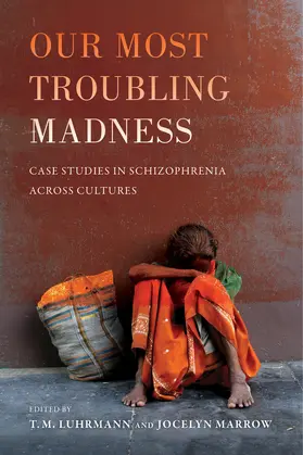 Luhrmann / Marrow |  Our Most Troubling Madness | Buch |  Sack Fachmedien