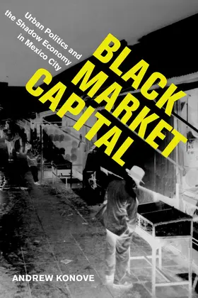 Konove | Black Market Capital | Buch | 978-0-520-29368-7 | www2.sack.de