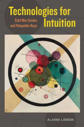 Lemon |  Technologies for Intuition - Cold War Circles and Telepathic Rays | Buch |  Sack Fachmedien