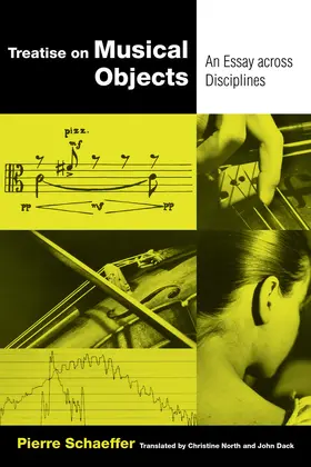 Schaeffer | Treatise on Musical Objects | Buch | 978-0-520-29430-1 | sack.de