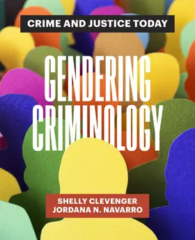 Navarro / Clevenger |  Gendering Criminology | Buch |  Sack Fachmedien