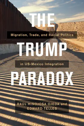 Telles / Hinojosa-Ojeda | The Trump Paradox | Buch | 978-0-520-30257-0 | sack.de