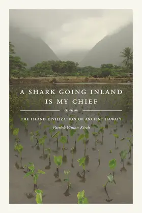 Kirch | A Shark Going Inland Is My Chief | Buch | 978-0-520-30341-6 | sack.de