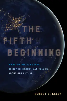 Kelly | The Fifth Beginning | Buch | 978-0-520-30348-5 | sack.de