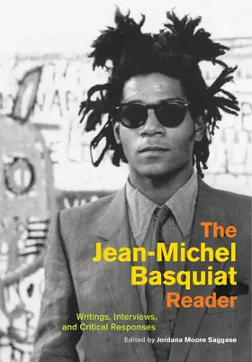 Saggese |  The Jean-Michel Basquiat Reader | Buch |  Sack Fachmedien