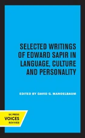 Sapir / Mandelbaum |  Selected Writings of Edward Sapir in Language, Culture and Personality | eBook | Sack Fachmedien