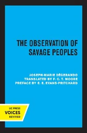 Degerando / Moore |  The Observation of Savage Peoples | eBook | Sack Fachmedien