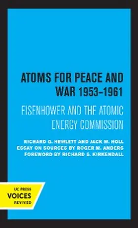 Hewlett / Holl |  Atoms for Peace and War, 1953-1961 | eBook | Sack Fachmedien