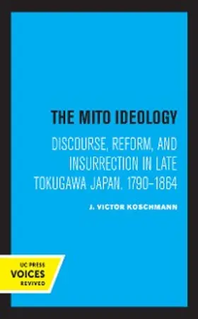 Koschmann |  The Mito Ideology | eBook | Sack Fachmedien