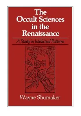 Shumaker |  The Occult Sciences in the Renaissance | eBook | Sack Fachmedien