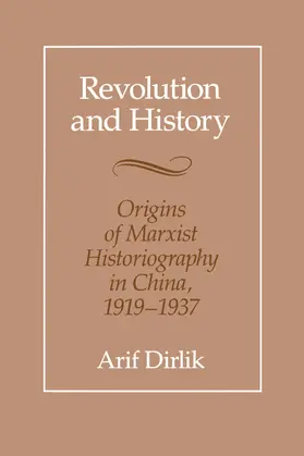 Dirlik |  Revolution and History | eBook | Sack Fachmedien