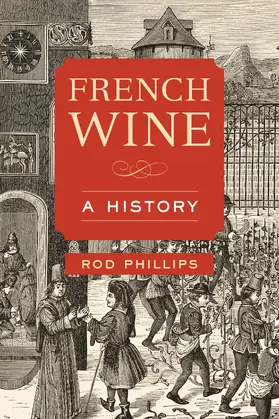 Phillips |  French Wine | Buch |  Sack Fachmedien