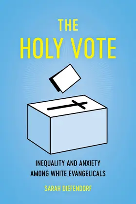 Diefendorf |  The Holy Vote | Buch |  Sack Fachmedien