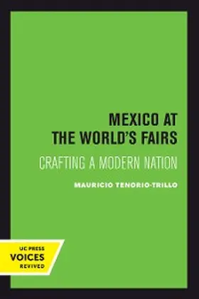 Tenorio-Trillo |  Mexico at the World's Fairs | eBook | Sack Fachmedien