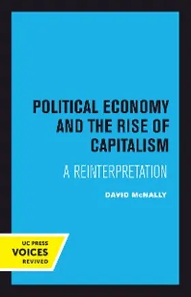 Mcnally |  Political Economy and the Rise of Capitalism | eBook | Sack Fachmedien