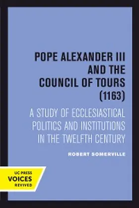 Somerville |  Pope Alexander III And the Council of Tours (1163) | eBook | Sack Fachmedien