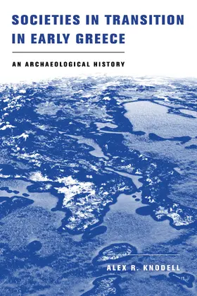 Knodell |  Societies in Transition in Early Greece | Buch |  Sack Fachmedien