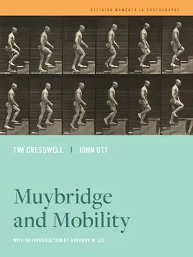 Ott / Cresswell | Muybridge and Mobility | Buch | 978-0-520-38242-8 | sack.de