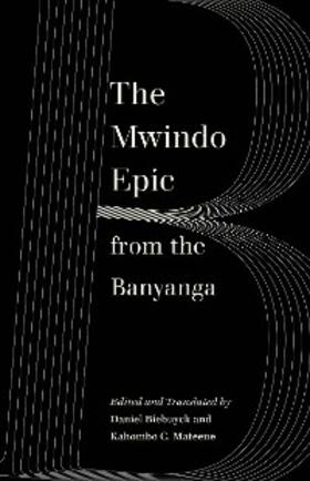 Biebuyck / Mateene |  The Mwindo Epic from the Banyanga | eBook | Sack Fachmedien
