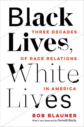 Blauner | Black Lives, White Lives | Buch | 978-0-520-38601-3 | www2.sack.de