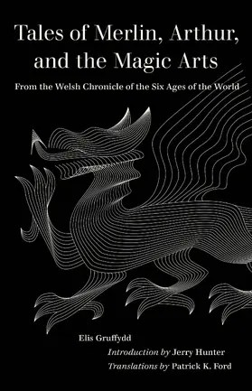 Gruffydd |  Tales of Merlin, Arthur, and the Magic Arts | Buch |  Sack Fachmedien