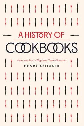 Notaker |  A History of Cookbooks | Buch |  Sack Fachmedien