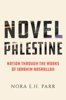 Parr | Novel Palestine | Buch | 978-0-520-39465-0 | sack.de