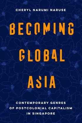 Naruse |  Becoming Global Asia | Buch |  Sack Fachmedien