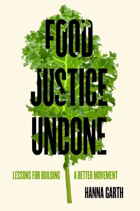 Garth |  Food Justice Undone | Buch |  Sack Fachmedien
