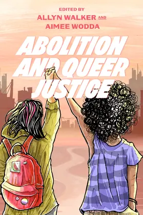 Wodda / Walker |  Abolition and Queer Justice | Buch |  Sack Fachmedien