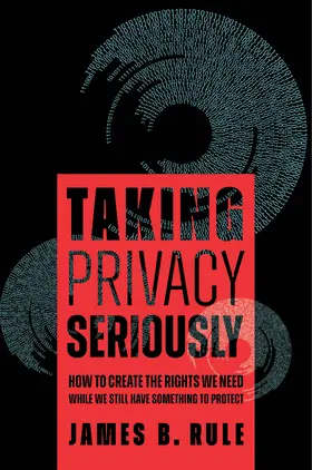 Rule | Taking Privacy Seriously | Buch | 978-0-520-40158-7 | www2.sack.de