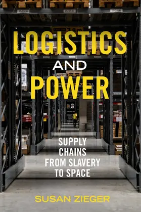 Zieger | Logistics and Power | Buch | 978-0-520-40287-4 | sack.de