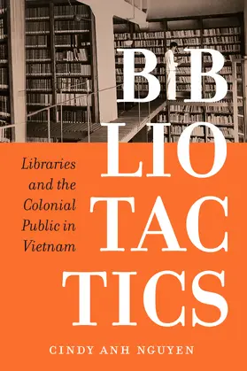 Nguyen | Bibliotactics | Buch | 978-0-520-41622-2 | www2.sack.de
