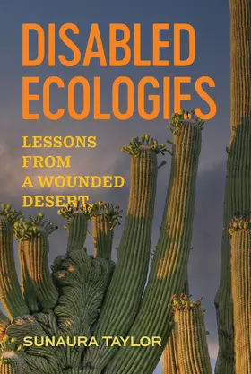 Taylor | Disabled Ecologies | Buch | 978-0-520-42469-2 | sack.de