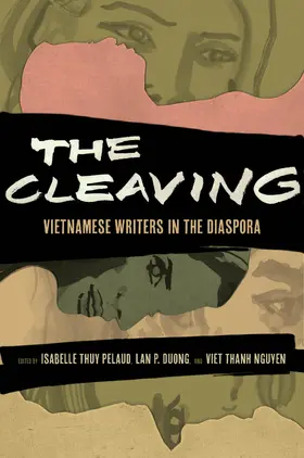 Pelaud / Duong / Nguyen |  The Cleaving | Buch |  Sack Fachmedien